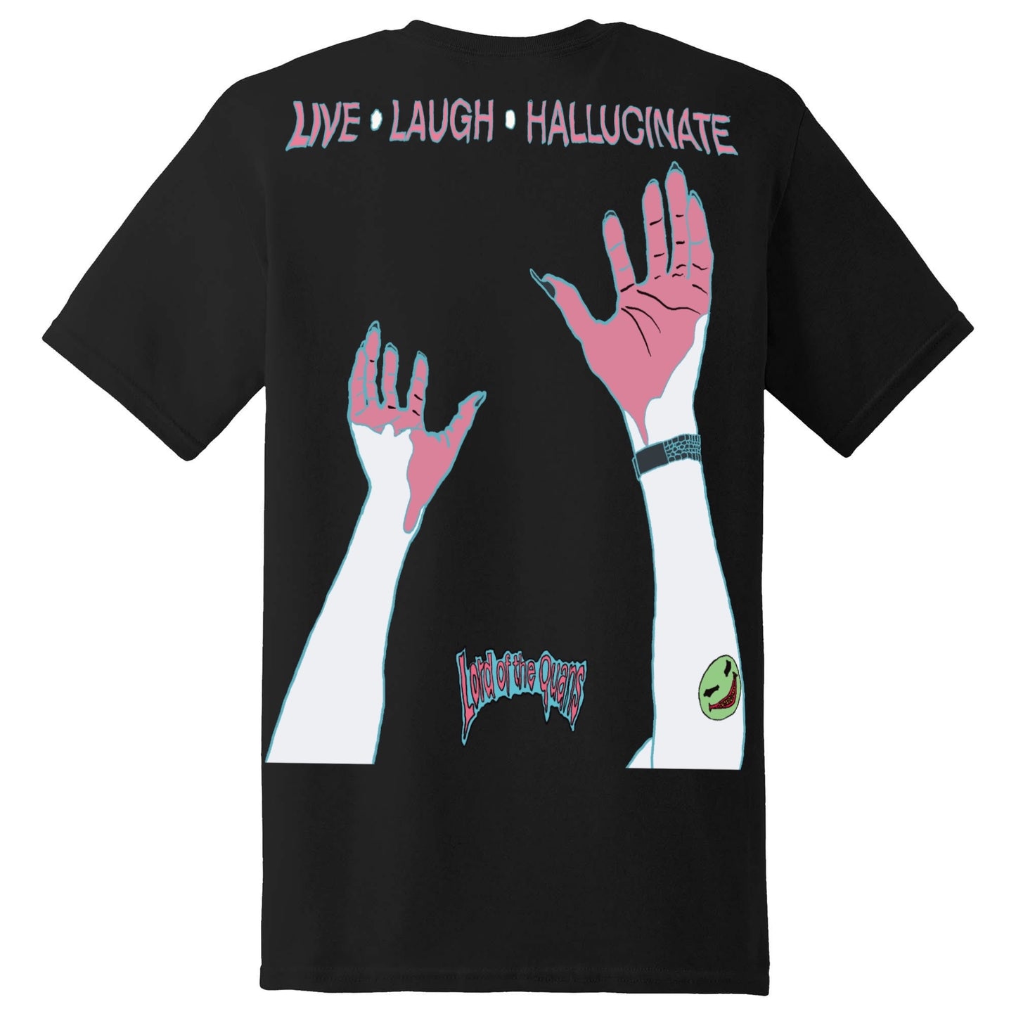 Lord of the Quans Live Laugh Hallucinate
